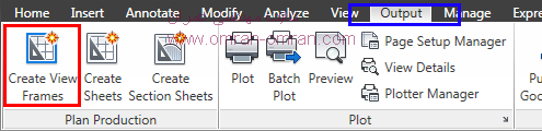 از طریق ریبون و از تب Output روی Create View Frames کلیک کنید.